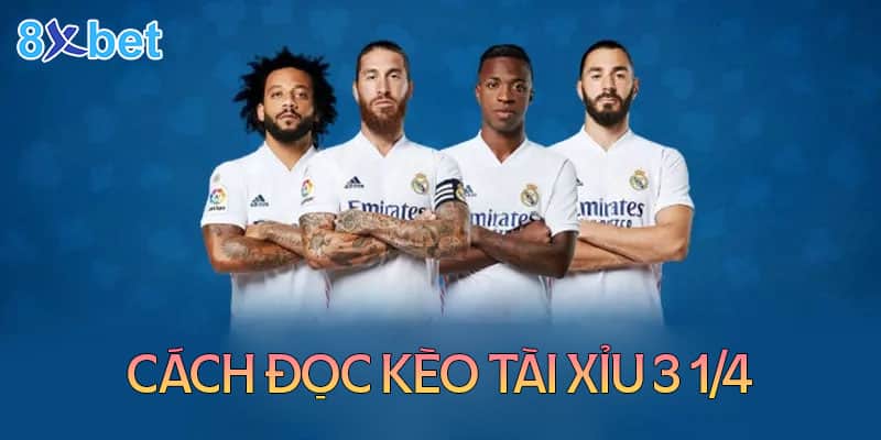 Cách đọc kèo tài xỉu 3 1/4 cho các tân thủ 8 Cách đọc kèo tài xỉu 3 1/4 cho các tân thủ