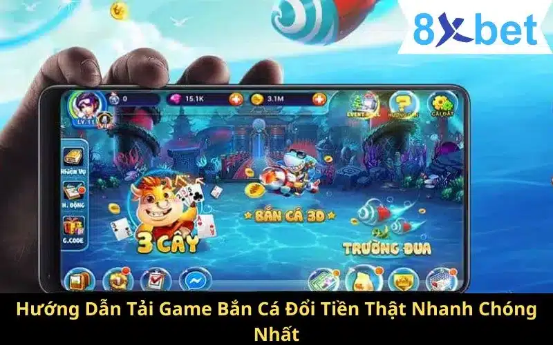 Hướng Dẫn Tải Game Bắn Cá Đổi Tiền Thật Nhanh Chóng Nhất 6 Hướng Dẫn Tải Game Bắn Cá Đổi Tiền Thật Nhanh Chóng Nhất