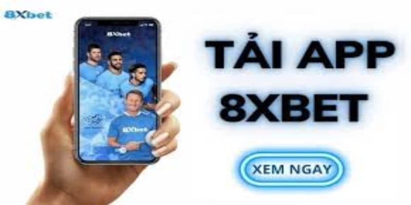 Tải app 8xbet trải nghiệm cá cược hấp dẫn cùng nhiều ưu đãi 8 Một số ưu điểm nổi bật khi tải app 8XBET