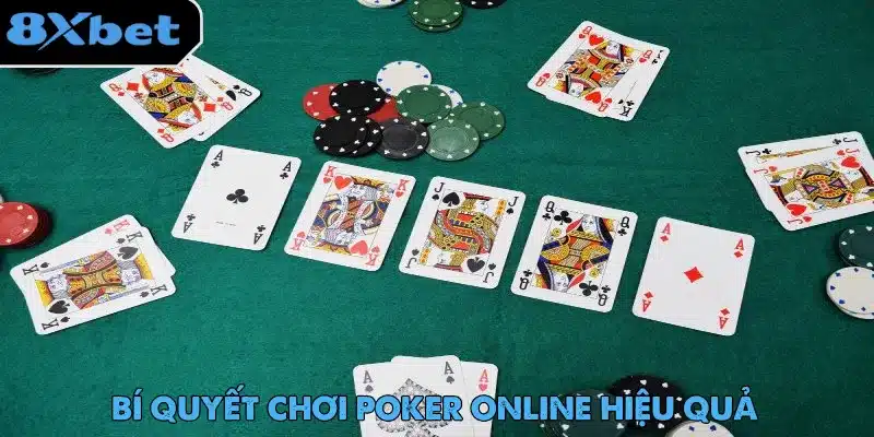 Chơi Poker Online - Game Bài Hot Nhất Trong Năm 2025 8 Chơi Poker online và những mẹo hiệu quả để dễ dàng giành chiến thắng