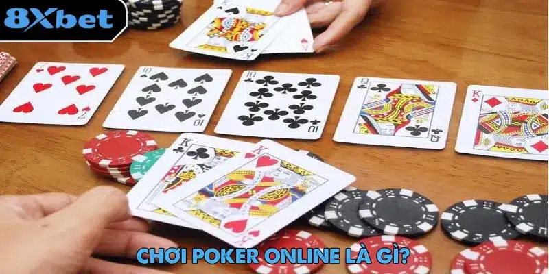 Chơi Poker Online - Game Bài Hot Nhất Trong Năm 2025 5 Tìm hiểu chi tiết về trò chơi Poker online trí tuệ đầy hấp dẫn