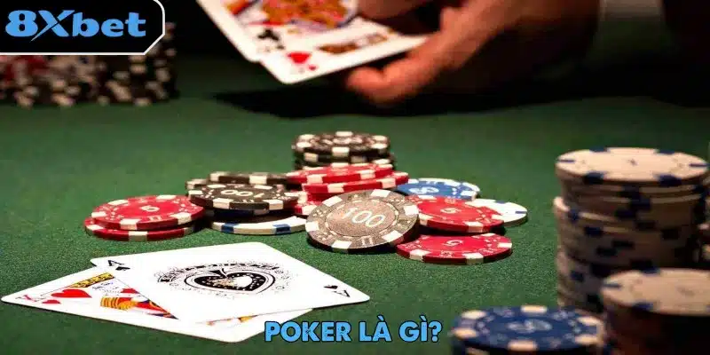 Poker Là Gì – Trò Chơi Được Ưa Chuộng Toàn Cầu 17 Poker là gì và khám phá trò chơi bài đầy kịch tính và chiến lược