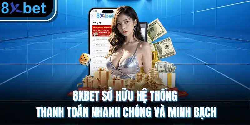 8xbet - Trang Chủ 8xbet Chính Thức | Nhà Cái Đến Từ Châu Âu 26 8XBET sở hữu hệ thống thanh toán nhanh chóng và minh bạch